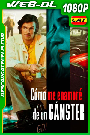 Cómo me enamoré de un gánster (2022) 1080p WEB-DL Latino Cómo me enamoré de un gánster (2022) 1080p WEB-DL Latino