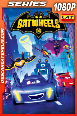 Batwheels Temporada 1 (2022) 1080p WEB-DL Latino Batwheels Temporada 1 (2022) 1080p WEB-DL Latino