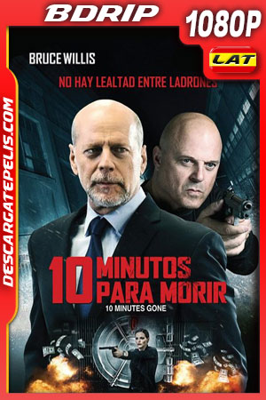 10 minutos para morir (2019) 1080p BDrip Latino 10 minutos para morir (2019) 1080p BDrip Latino