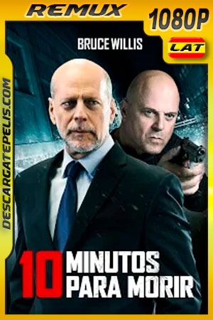 10 minutos para morir (2019) 1080p Remux Latino 10 minutos para morir (2019) 1080p Remux Latino