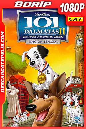 101 dálmatas II: Una aventura en Londres (2003) 1080p BDRip Latino 101 dálmatas II: Una aventura en Londres (2003) 1080p BDRip Latino