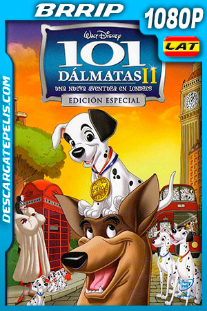 101 dálmatas II: Una aventura en Londres (2003) 1080p BRRip Latino 101 dálmatas II: Una aventura en Londres (2003) 1080p BRRip Latino
