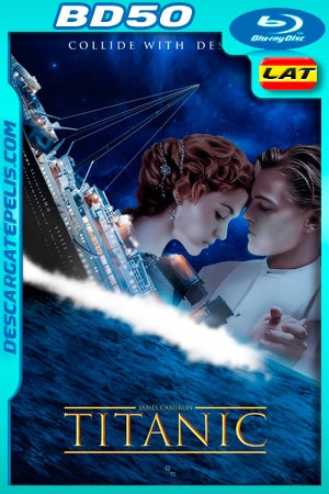 Titanic (1997) 1080p BD50 Latino - Ingles Titanic (1997) 1080p BD50 Latino - Ingles