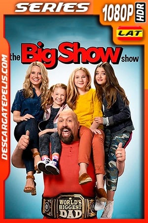 El Show de Big Show (2020) 1080P WEB-DL HDR Latino - Ingles El Show de Big Show (2020) 1080P WEB-DL HDR Latino - Ingles