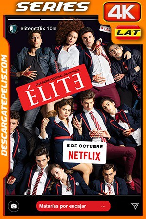 Élite (2018) 4K 2160p WEB-DL Castellano Élite (2018) 4K 2160p WEB-DL Castellano