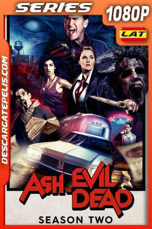 Ash vs Evil Dead (2016) Temporada 2 1080P WEB-DL Latino - Ingles Ash vs Evil Dead (2016) Temporada 2 1080P WEB-DL Latino - Ingles