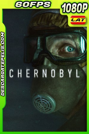 Chernobyl (2019) WEB-DL 1080P 60 FPS LATINO - INGLES - CASTELLANO Chernobyl (2019) WEB-DL 1080P 60 FPS LATINO - INGLES - CASTELLANO
