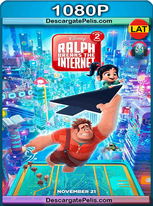 Ralph breaks the 2018 [1080p BRrip] [LatinoInglés]