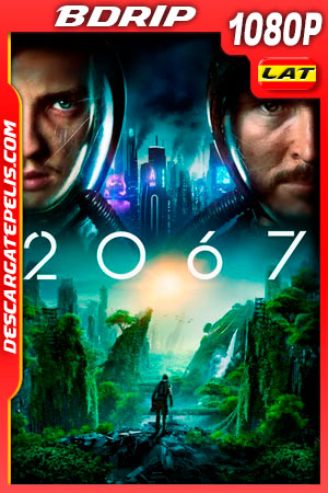 2067 (2020) 1080p BDRip Latino 2067 (2020) 1080p BDRip Latino