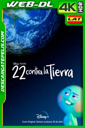 22 contra la Tierra (2021) 4K WEB-DL HDR Latino 22 contra la Tierra (2021) 4K WEB-DL HDR Latino