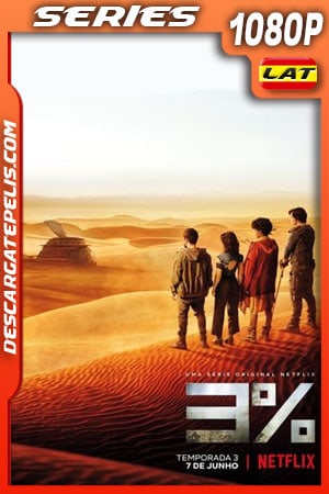 3% (2019) Temporada 3 1080p WEB-DL Latino - Ingles - Portugues 3% (2019) Temporada 3 1080p WEB-DL Latino - Ingles - Portugues