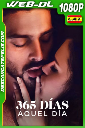 365 dÃas: Aquel dÃa (2022) 1080p WEB-DL Latino 365 dÃas: Aquel dÃa (2022) 1080p WEB-DL Latino