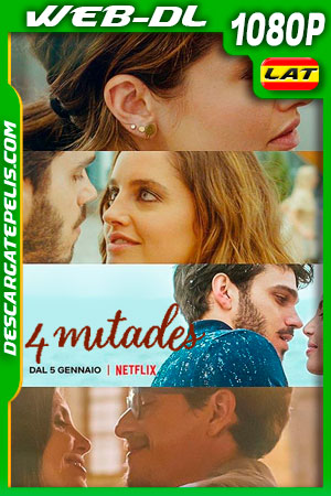 4 mitades (2022) 1080p WEB-DL Latino 4 mitades (2022) 1080p WEB-DL Latino