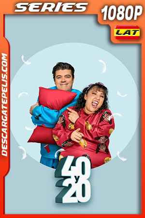 40 y 20 Temporada 8 (2022) 1080p WEB-DL Latino 40 y 20 Temporada 8 (2022) 1080p WEB-DL Latino