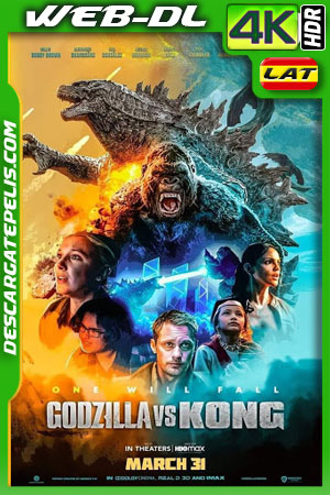 Godzilla vs Kong (2021) 4K WEB-DL HDR Latino