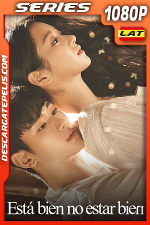 Está bien no estar bien (2020) Temporada 1 1080p WEB-DL Latino Está bien no estar bien (2020) Temporada 1 1080p WEB-DL Latino