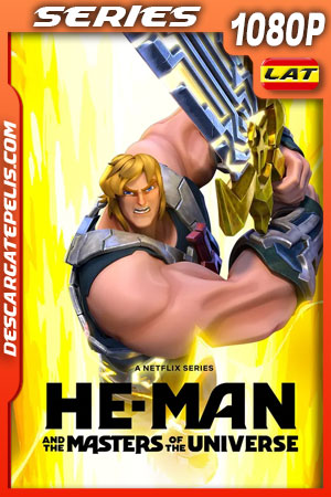 He-Man y los amos del universo (2022) Temporada 3 1080p WEB-DL Latino He-Man y los amos del universo (2022) Temporada 3 1080p WEB-DL Latino