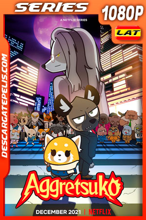 Aggretsuko (2021) Temporada 4 1080p WEB-DL Latino Aggretsuko (2021) Temporada 4 1080p WEB-DL Latino
