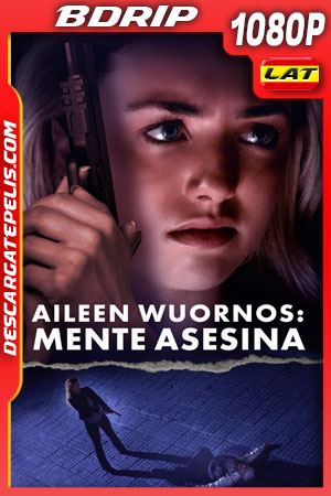 Aileen Wuornos: Mente asesina (2021) 1080p BDrip Latino Aileen Wuornos: Mente asesina (2021) 1080p BDrip Latino