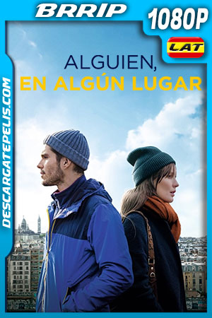 Alguien en algĂșn lugar (2019) 1080p BRRip Latino Alguien en algĂșn lugar (2019) 1080p BRRip Latino