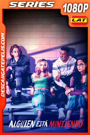 Alguien está mintiendo Temporada 1 (2021) 1080p WEB-DL Latino Alguien está mintiendo Temporada 1 (2021) 1080p WEB-DL Latino