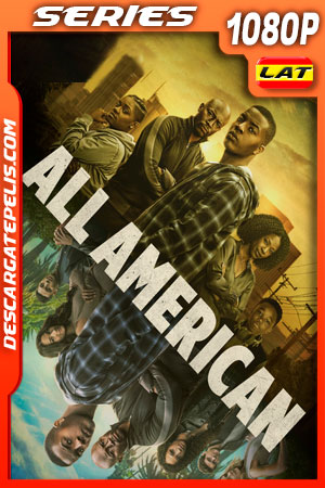 All American Temporada 2 (2019) 1080p WEB-DL Latino All American Temporada 2 (2019) 1080p WEB-DL Latino