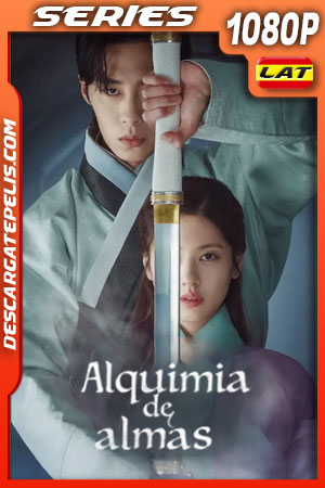 Alquimia de almas (2022) Temporada 1 1080p WEB-DL Latino Alquimia de almas (2022) Temporada 1 1080p WEB-DL Latino