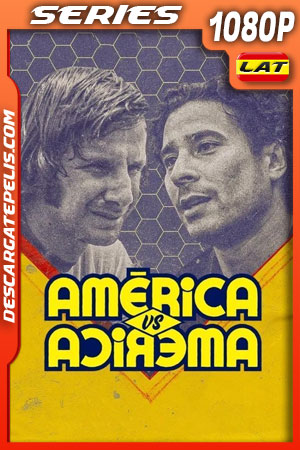 América vs. América Temporada 1 (2022) 1080p WEB-DL Latino América vs. América Temporada 1 (2022) 1080p WEB-DL Latino