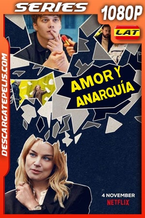 Amor y anarquÃa (2020) Temporada 1 1080p WEB-DL Latino Amor y anarquÃa (2020) Temporada 1 1080p WEB-DL Latino