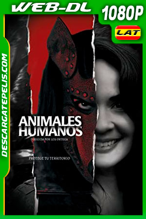 Animales humanos (2020) 1080p WEB-DL Latino Animales humanos (2020) 1080p WEB-DL Latino