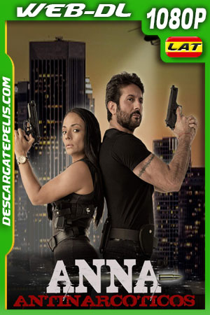 Anna Antinarcóticos (2020) 1080p WEB-DL Latino Anna Antinarcóticos (2020) 1080p WEB-DL Latino