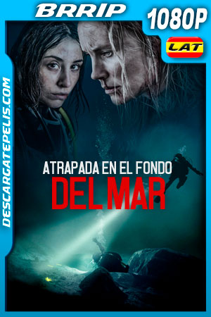 Atrapada en el fondo del Mar (2020) 1080p BRRip Latino