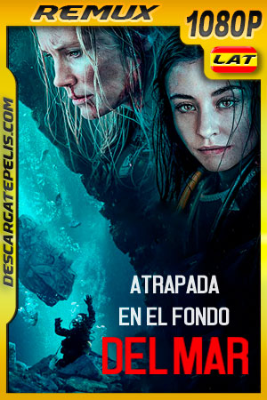 Atrapada en el fondo del Mar (2020) 1080p Remux Latino