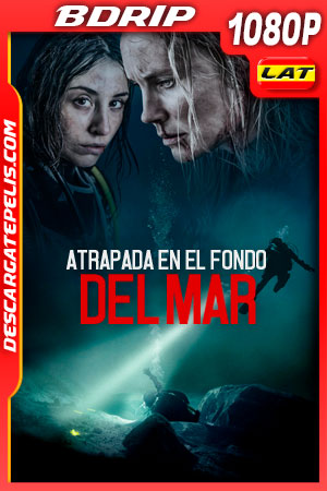 Atrapada en el fondo del Mar (2020) 1080p BDRip Latino Atrapada en el fondo del Mar (2020) 1080p BDRip Latino