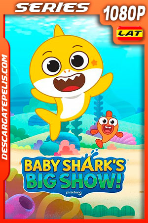 Baby Shark el gran show! Temporada 1 (2020) 1080p WEB-DL Latino