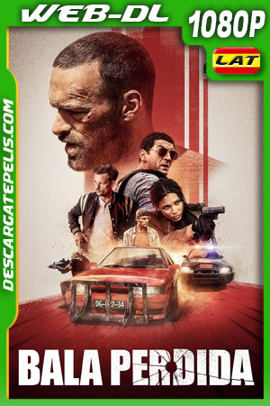 Bala perdida (2020) 1080p WEB-DL Latino Bala perdida (2020) 1080p WEB-DL Latino