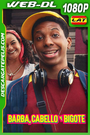 Barba cabello y bigote (2022) 1080p WEB-DL Latino Barba cabello y bigote (2022) 1080p WEB-DL Latino