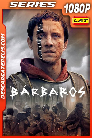 Bárbaros Temporada 1 (2020) 1080p WEB-DL Latino Bárbaros Temporada 1 (2020) 1080p WEB-DL Latino
