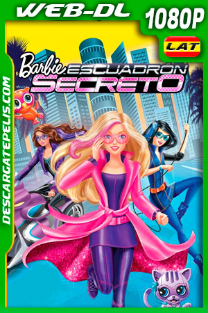 Barbie: Escuadrón secreto (2016) 1080p WEB-DL Latino Barbie: Escuadrón secreto (2016) 1080p WEB-DL Latino