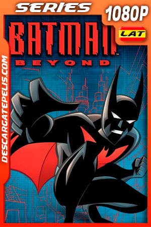 Batman del Futuro (1999) Temporada 2 1080p WEB-DL Latino