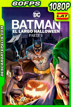 Batman: El Largo Halloween Parte 1 (2021) 1080p 60FPS BDrip Latino