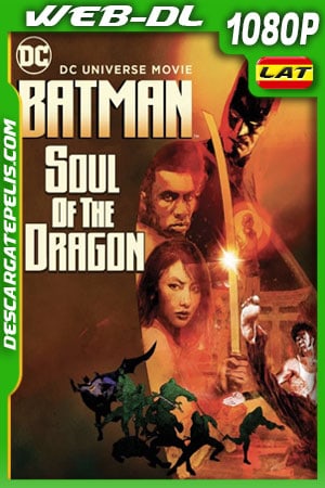 2021 Batman: Soul Of The Dragon