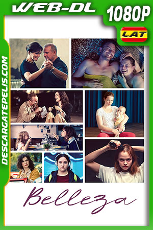 Belleza (2022) 1080p WEB-DL Latino Belleza (2022) 1080p WEB-DL Latino