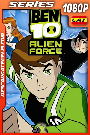 Ben 10: Fuerza Alienígena (2008) Temporada 1 1080p WEB-DL Latino Ben 10: Fuerza Alienígena (2008) Temporada 1 1080p WEB-DL Latino