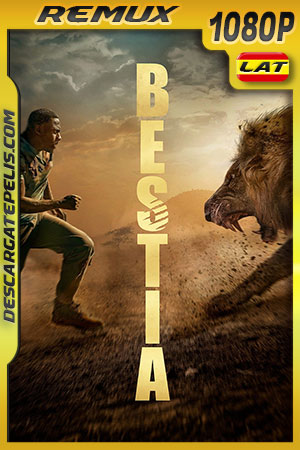 Bestia (2022) 1080p Remux Latino Bestia (2022) 1080p Remux Latino