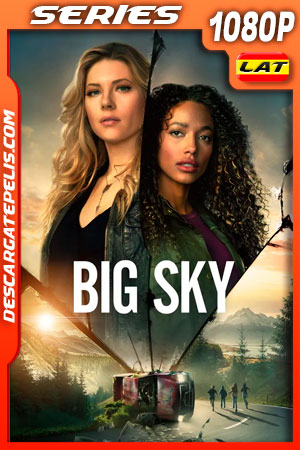 Big Sky Temporada 2 (2021) 1080p WEB-DL Latino Big Sky Temporada 2 (2021) 1080p WEB-DL Latino