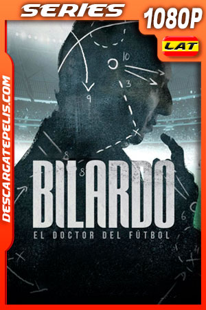 Bilardo el doctor del fútbol (2022) Temporada 1 1080p WEB-DL Latino Bilardo el doctor del fútbol (2022) Temporada 1 1080p WEB-DL Latino