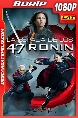 La Espada de los 47 Ronin (2022) 1080p BDRip Latino La Espada de los 47 Ronin (2022) 1080p BDRip Latino