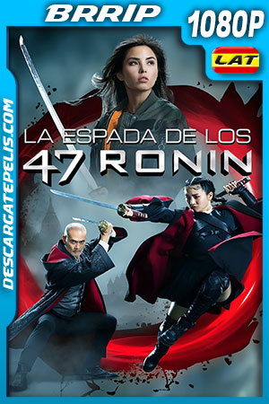 La Espada de los 47 Ronin (2022) 1080p BRRip Latino La Espada de los 47 Ronin (2022) 1080p BRRip Latino
