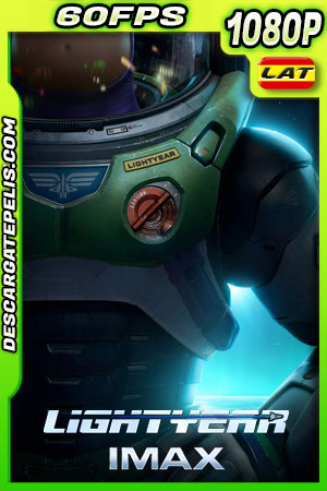 Lightyear (2022) IMAX 1080p 60FPS WEB-DL Latino Lightyear (2022) IMAX 1080p 60FPS WEB-DL Latino